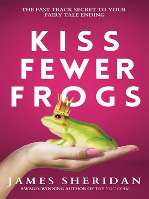 cover image of Kiss Fewer Frogs